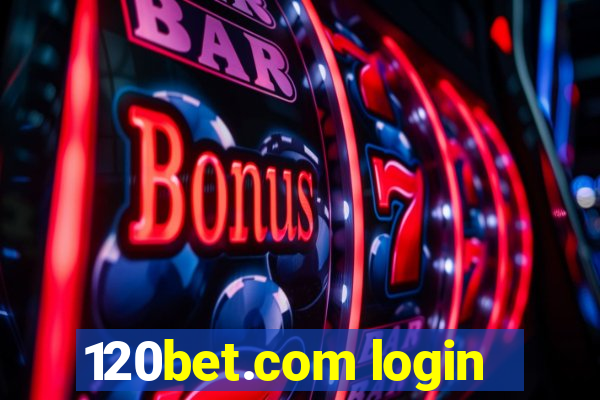 120bet.com login